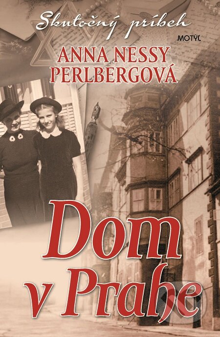 E-kniha: Dom v Prahe (Anna Nessy Perlbergová). Motýľ, 2017 E-kniha: Dom v Prahe (Anna Nessy Perlbergová). Motýľ, 2017
