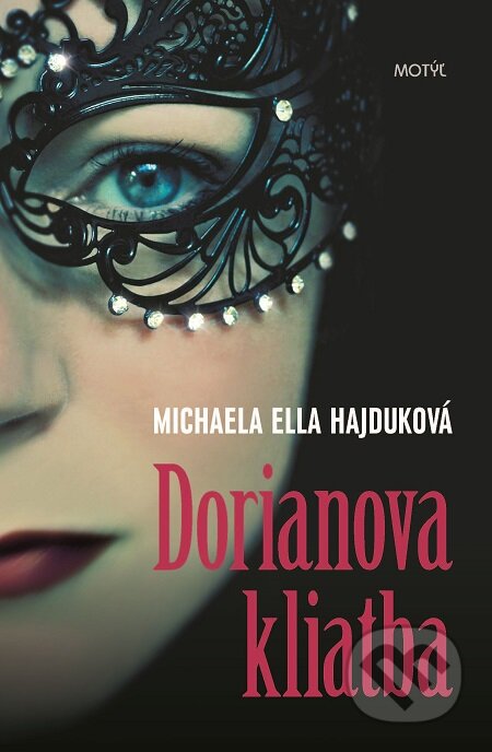 E-kniha: Dorianova kliatba (Michaela Ella Hajduková). Motýľ, 2017 E-kniha: Dorianova kliatba (Michaela Ella Hajduková). Motýľ, 2017
