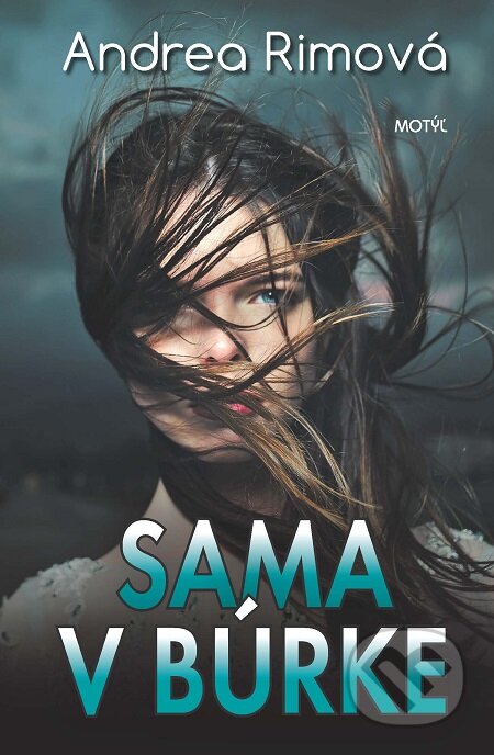 E-kniha: Sama v búrke (Andrea Rimová). Motýľ, 2017 E-kniha: Sama v búrke (Andrea Rimová). Motýľ, 2017