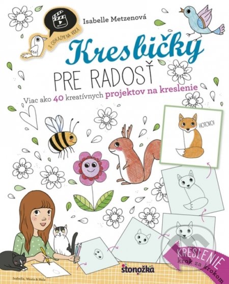 Kniha: Kresbičky pre radosť (Isabelle Metzen). Stonožka, 2018 Kniha: Kresbičky pre radosť (Isabelle Metzen). Stonožka, 2018