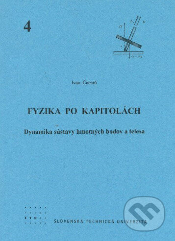 Kniha: Fyzika po kapitolách 4 (Ivan Červeň). Fakulta elektrotechniky a informatiky, 2013 Kniha: Fyzika po kapitolách 4 (Ivan Červeň). Fakulta elektrotechniky a informatiky, 2013