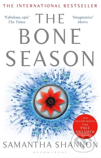 Kniha: The Bone Season (Samantha Shannon). Bloomsbury, 2017 Kniha: The Bone Season (Samantha Shannon). Bloomsbury, 2017