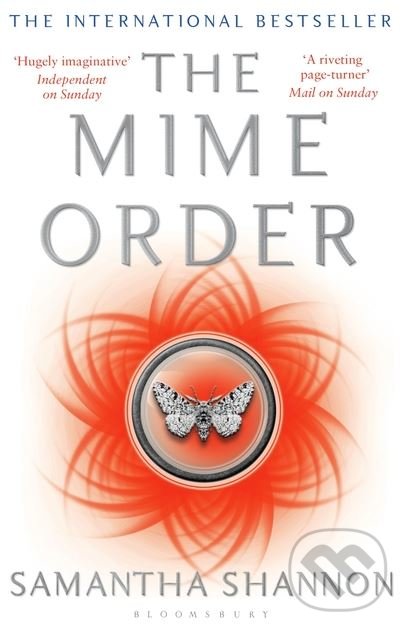 Kniha: The Mime Order (Samantha Shannon). Bloomsbury, 2017 Kniha: The Mime Order (Samantha Shannon). Bloomsbury, 2017