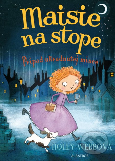 Kniha: Maisie na stope: Prípad ukradnutej mince (Holly Webb). Albatros SK, 2018 Kniha: Maisie na stope: Prípad ukradnutej mince (Holly Webb). Albatros SK, 2018