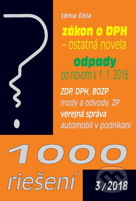 Kniha: 1000 riešení 3/2018 (Poradca s.r.o.). Poradca s.r.o., 2018 Kniha: 1000 riešení 3/2018 (Poradca s.r.o.). Poradca s.r.o., 2018