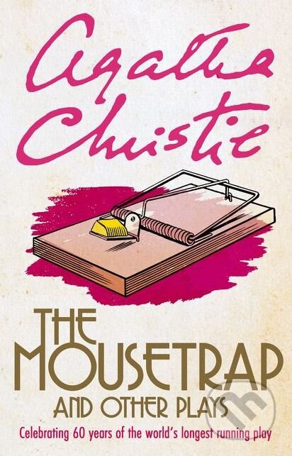 Kniha: The Mousetrap and Other Plays (Agatha Christie). HarperCollins, 2011 Kniha: The Mousetrap and Other Plays (Agatha Christie). HarperCollins, 2011