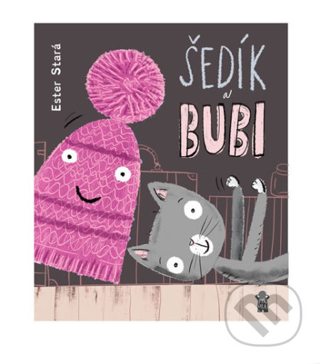 Kniha: Šedík a Bubi (Ester Stará a Milan Starý). Pikola, 2018 Kniha: Šedík a Bubi (Ester Stará a Milan Starý). Pikola, 2018