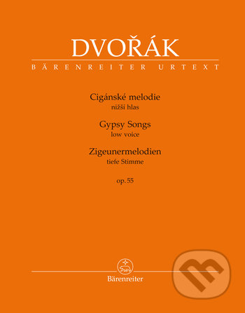 Kniha: Cigánské melodie op. 55 pro hlas a klavír BA 10432 (Antonín Dvořák). Bärenreiter Praha, 2018 Kniha: Cigánské melodie op. 55 pro hlas a klavír BA 10432 (Antonín Dvořák). Bärenreiter Praha, 2018