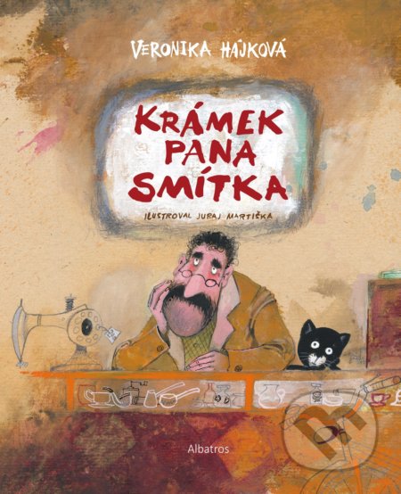 Kniha: Krámek pana Smítka (Veronika Hájková). Albatros CZ, 2018 Kniha: Krámek pana Smítka (Veronika Hájková). Albatros CZ, 2018