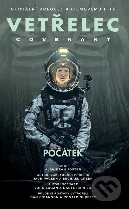 E-kniha: Vetřelec - Covenant - Počátek (Dean Alan Foster). Baronet, 2018 E-kniha: Vetřelec - Covenant - Počátek (Dean Alan Foster). Baronet, 2018