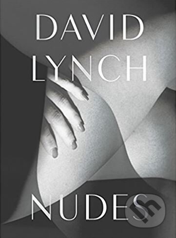 Nudes - David Lynch, Thames & Hudson, 2018