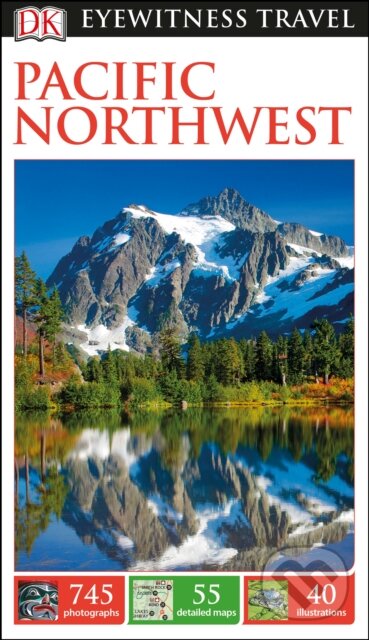 Kniha: Pacific Northwest (Dorling Kindersley). Dorling Kindersley, 2017 Kniha: Pacific Northwest (Dorling Kindersley). Dorling Kindersley, 2017