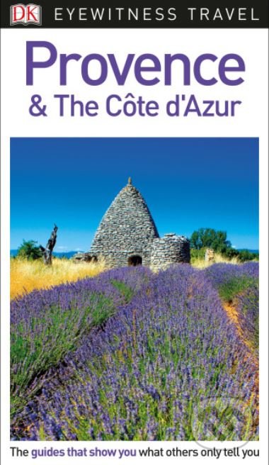 Provence and the Côte d&#039;Azur, Dorling Kindersley, 2018