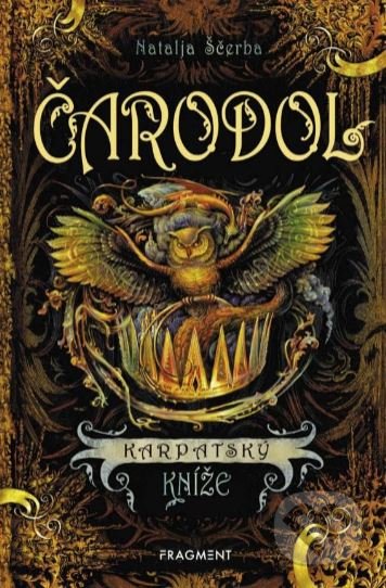 Kniha: Čarodol: Karpatský kníže (Natalja Ščerba). Nakladatelství Fragment, 2019 Kniha: Čarodol: Karpatský kníže (Natalja Ščerba). Nakladatelství Fragment, 2019