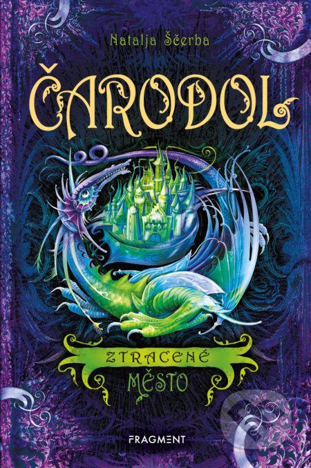 Kniha: Čarodol: Ztracené město (Natalja Ščerba). Nakladatelství Fragment, 2019 Kniha: Čarodol: Ztracené město (Natalja Ščerba). Nakladatelství Fragment, 2019