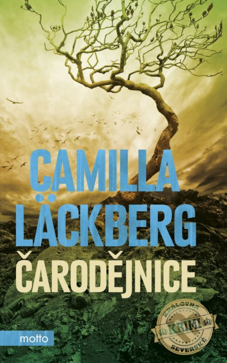 Kniha: Čarodějnice (Camilla Läckberg). Motto, 2018 Kniha: Čarodějnice (Camilla Läckberg). Motto, 2018