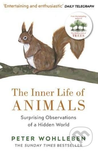Kniha: The Inner Life of Animals (Peter Wohlleben). Vintage, 2018 Kniha: The Inner Life of Animals (Peter Wohlleben). Vintage, 2018