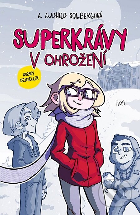E-kniha: Superkrávy v ohrožení (A. Audhild Solberg). Host, 2018 E-kniha: Superkrávy v ohrožení (A. Audhild Solberg). Host, 2018