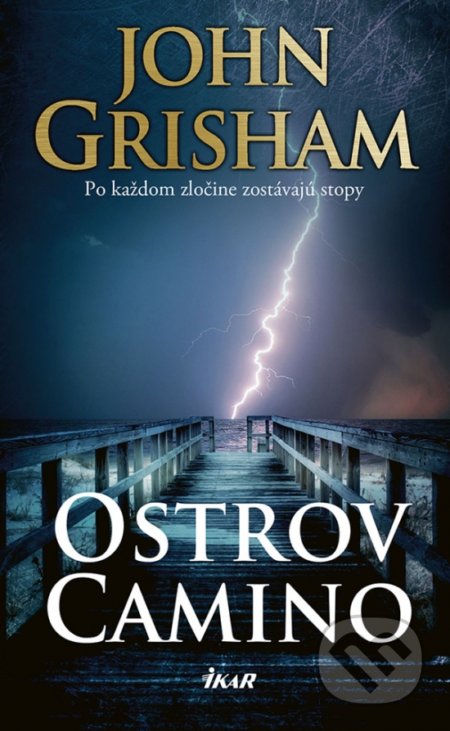 Kniha: Ostrov Camino (John Grisham). Ikar, 2018 Kniha: Ostrov Camino (John Grisham). Ikar, 2018