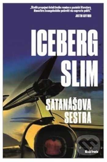 Kniha: Satanášova sestra (Slim Iceberg). Mladá fronta, 2018 Kniha: Satanášova sestra (Slim Iceberg). Mladá fronta, 2018