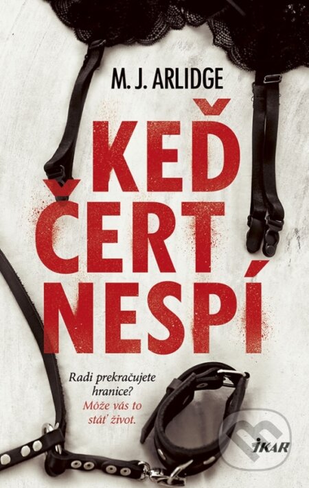 Kniha: Keď čert nespí (M.J. Arlidge). Ikar, 2018 Kniha: Keď čert nespí (M.J. Arlidge). Ikar, 2018