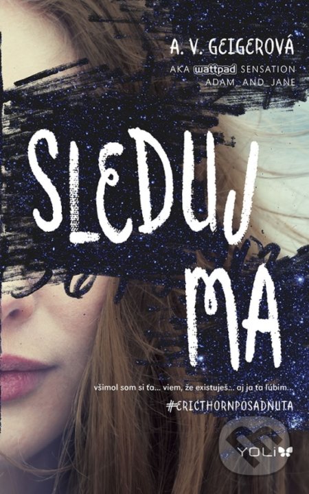 Kniha: Sleduj ma (A.V. Geiger), 2018 Kniha: Sleduj ma (A.V. Geiger), 2018