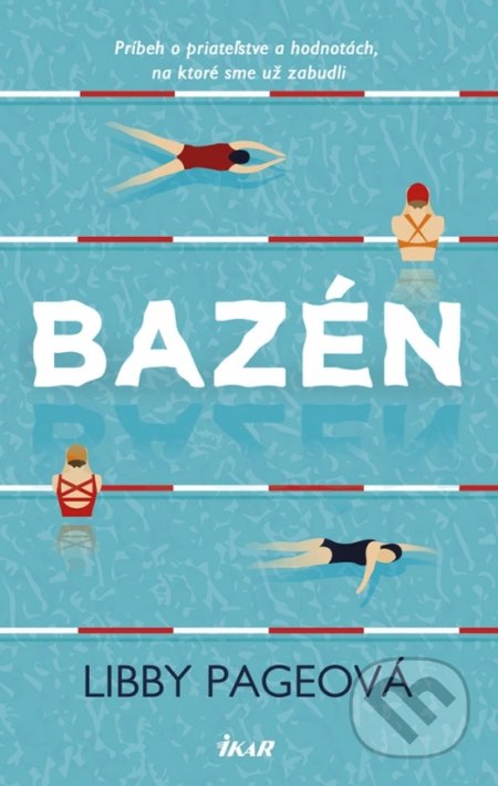 Kniha: Bazén (Libby Page). Ikar, 2018 Kniha: Bazén (Libby Page). Ikar, 2018