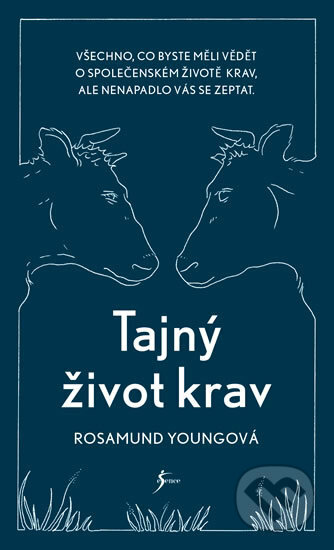 Tajný život krav - Rosamund Young, Esence, 2018