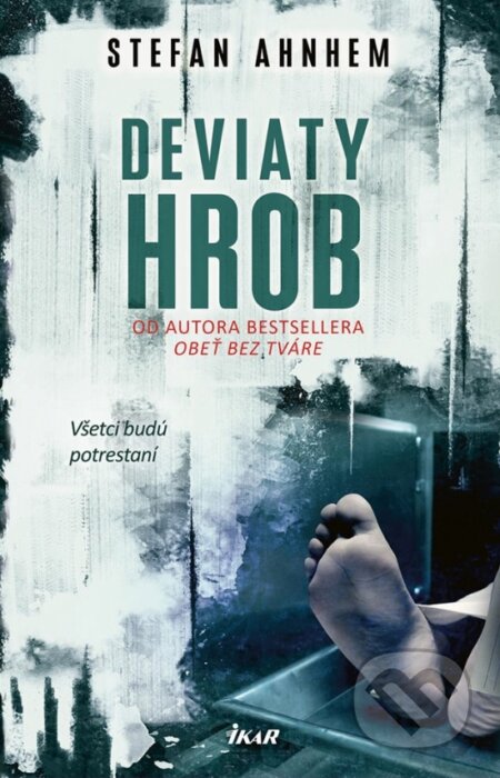 Kniha: Deviaty hrob (Stefan Ahnhem). Ikar, 2018 Kniha: Deviaty hrob (Stefan Ahnhem). Ikar, 2018