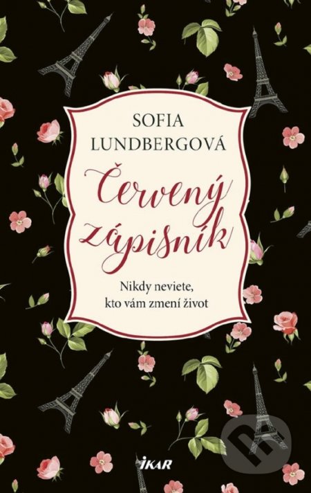 Kniha: Červený zápisník (Sofia Lundberg). Ikar, 2018 Kniha: Červený zápisník (Sofia Lundberg). Ikar, 2018