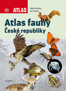 Kniha: Atlas fauny České republiky (Jan Sovák a Miloš Anděra). Academia, 2018 Kniha: Atlas fauny České republiky (Jan Sovák a Miloš Anděra). Academia, 2018