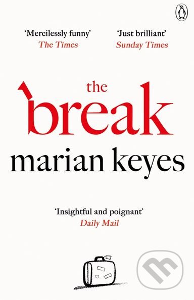 Kniha: The Break (Marian Keyes). Penguin Books, 2018 Kniha: The Break (Marian Keyes). Penguin Books, 2018
