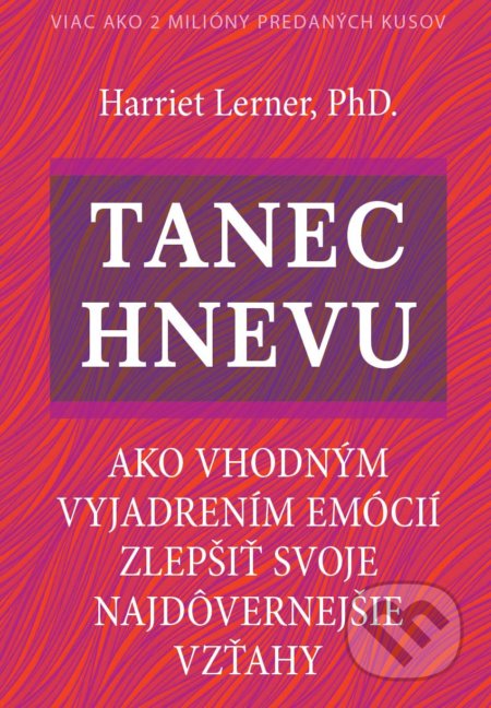 Kniha: Tanec hnevu (Harriet Lerner). Eastone Books, 2018 Kniha: Tanec hnevu (Harriet Lerner). Eastone Books, 2018