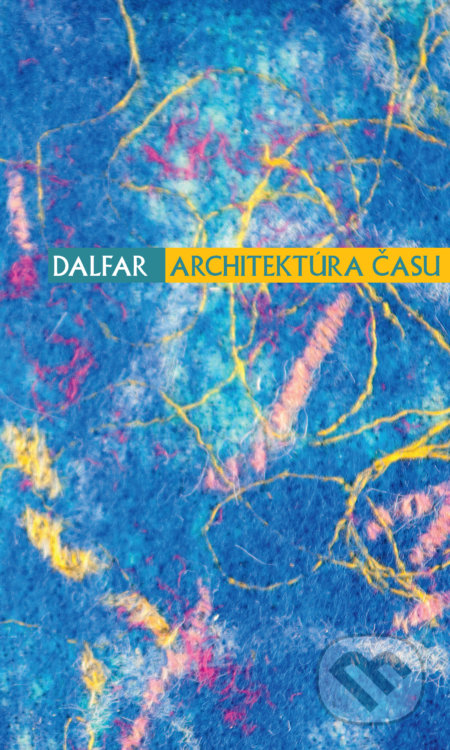 Kniha: Architektúra času (Dalfar). Hronka, 2017 Kniha: Architektúra času (Dalfar). Hronka, 2017