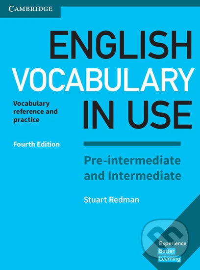 Kniha: English Vocabulary in Use Pre-intermediate and Intermediate - Vocabulary Reference and Practice (Stuart Redman). Cambridge University Press, 2017 Kniha: English Vocabulary in Use Pre-intermediate and Intermediate - Vocabulary Reference and Practice (Stuart Redman). Cambridge University Press, 2017