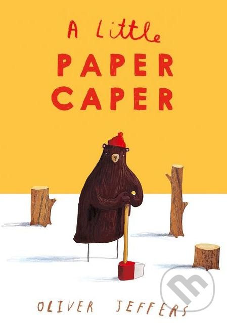Kniha: A Little Paper Caper (Oliver Jeffers). HarperCollins, 2018 Kniha: A Little Paper Caper (Oliver Jeffers). HarperCollins, 2018