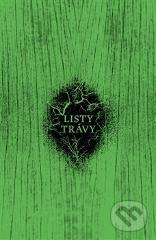 Kniha: Listy trávy (Walt Whitman). Malvern, 2018 Kniha: Listy trávy (Walt Whitman). Malvern, 2018