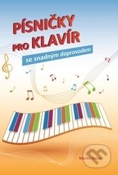 Kniha: Písničky pro klavír se snadným doprovodem (Martin Vozar). Martin Vozar, 2015 Kniha: Písničky pro klavír se snadným doprovodem (Martin Vozar). Martin Vozar, 2015