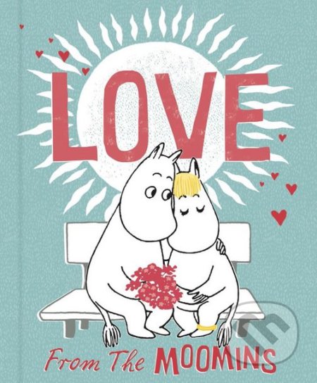 Kniha: Love from the Moomins (Tove Jansson). Puffin Books, 2018 Kniha: Love from the Moomins (Tove Jansson). Puffin Books, 2018