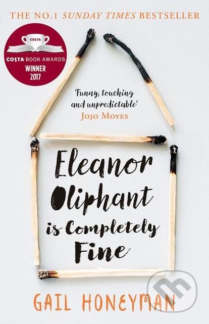 Kniha: Eleanor Oliphant is Completely Fine (Gail Honeyman), 2018 Kniha: Eleanor Oliphant is Completely Fine (Gail Honeyman), 2018