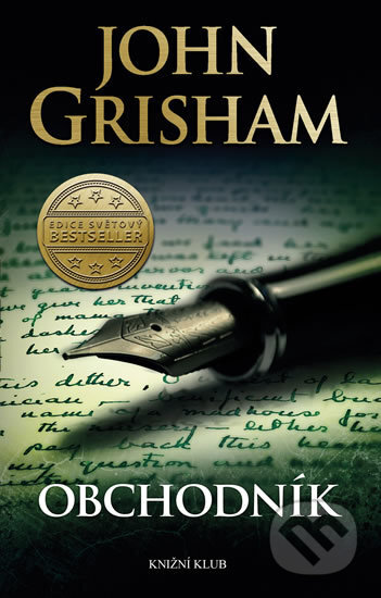 Kniha: Obchodník (John Grisham). Knižní klub, 2018 Kniha: Obchodník (John Grisham). Knižní klub, 2018