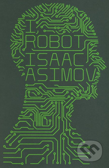 Kniha: I, Robot (Isaac Asimov), 2013 Kniha: I, Robot (Isaac Asimov), 2013