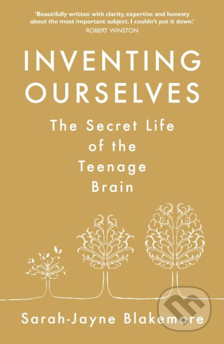 Kniha: Inventing Ourselves (Sarah-Jayne Blakemore). Transworld, 2018 Kniha: Inventing Ourselves (Sarah-Jayne Blakemore). Transworld, 2018