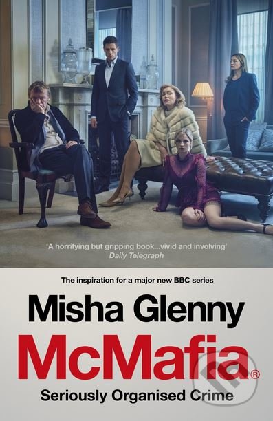 Kniha: McMafia (Misha Glenny). Vintage, 2017 Kniha: McMafia (Misha Glenny). Vintage, 2017