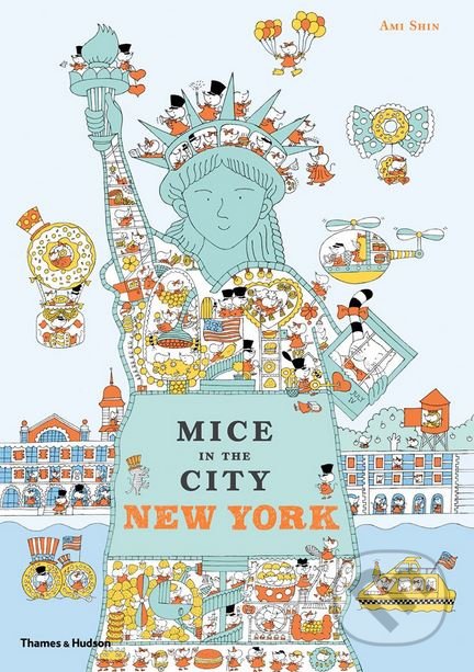Mice in the City: New York - Ami Shin, Thames & Hudson, 2018