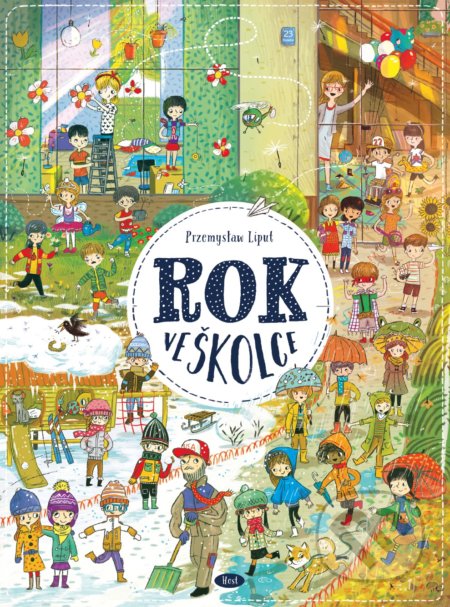 Kniha: Rok ve školce (Przemysław Liput). Host, 2018 Kniha: Rok ve školce (Przemysław Liput). Host, 2018