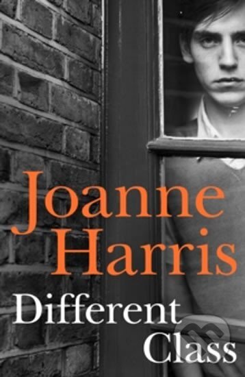 Kniha: Different Class (Joanne Harrisová). Transworld, 2016 Kniha: Different Class (Joanne Harrisová). Transworld, 2016