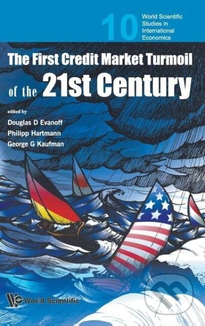Kniha: FIRST CREDIT MARKET TURMOIL OF 21ST(V10) (Douglas D Evanoff Et Al). World Scientific, 2009 Kniha: FIRST CREDIT MARKET TURMOIL OF 21ST(V10) (Douglas D Evanoff Et Al). World Scientific, 2009