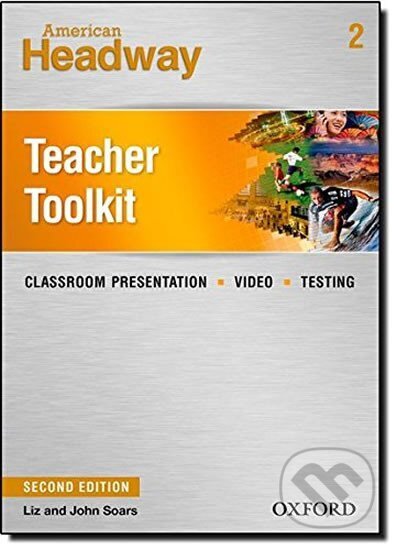 Kniha: American Headway 2 Teacher´s Toolkit CD-ROM (2nd) (John Soars a Liz Soars). Oxford University Press, 2014 Kniha: American Headway 2 Teacher´s Toolkit CD-ROM (2nd) (John Soars a Liz Soars). Oxford University Press, 2014
