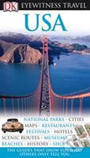 Kniha: USA - DK Eyewitness Travel Guide (Dorling Kindersley). Dorling Kindersley, 2010 Kniha: USA - DK Eyewitness Travel Guide (Dorling Kindersley). Dorling Kindersley, 2010